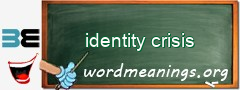 WordMeaning blackboard for identity crisis